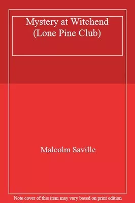 Mystery At Witchend (Lone Pine Club)Malcolm Saville • £9.01