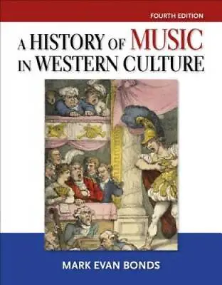 History Of Music In Western Culture (4th Edition) - Hardcover - GOOD • $9.08