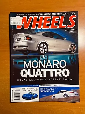 Wheels Magazine - November 2003 - Holden Monaro - Porsche 911 GT3 • $14.90