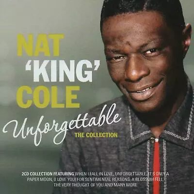 £0.99 • Buy Nat 'King' Cole: Unforgettable The Collection (NEW SEALED CD)