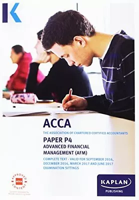 ACCA P4 Advanced Financial Management - Complete Text (Acca Complete Texts) Book • £3.49