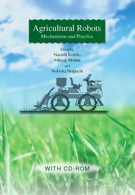 Agricultural Robots : Mechanisms And Practices Hardcover By Kondo Naoshi (E... • $107.96