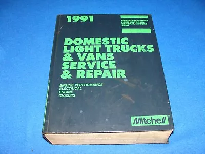 Mitchell Manuals 1991 Domestic Light Trucks & Vans Service & Repair • $15