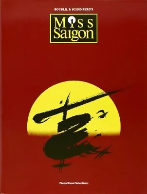 CLAUDE-MICHEL SCHONBERG MISS SAIGON VOCAL SELECTIONS PVG By Various • £2.74