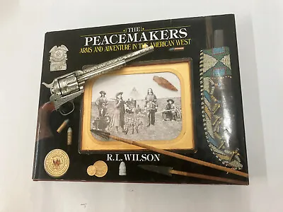 Peacemakers - Arms And Adventure In The American West • $20