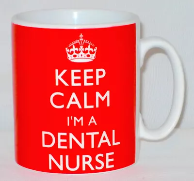 £9.99 • Buy Keep Calm I'm A Dental Nurse Mug Can Personalise Great Dentist Student NHS Gift
