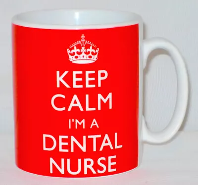 Keep Calm I'm A Dental Nurse Mug Can Personalise Great Dentist Student NHS Gift • £10.99