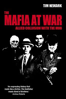 The Mafia At War: Allied Collusion With The Mob By Tim Newark NEW Book FREE &  • £14.69