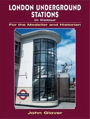 London Underground Stations In Colour For The Modeller And Histo • £8.36