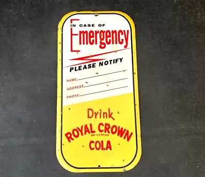 Vintage EMERGENCY NOTIFICATION ROYAL CROWN COLA Rare Old Advertising Sign • $11.50