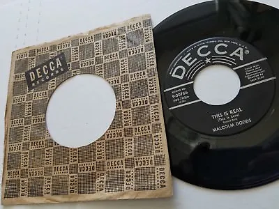 MALCOLM DODDS - This Is Real / I'll Always Be With You 1959 DECCA Rock & Roll 7  • $2.99