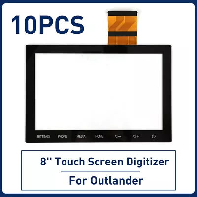 (10pcs) 8  Touch Screen 8740A103 For Mitsubishi Outlander Navigation 19-22 Radio • $149.99