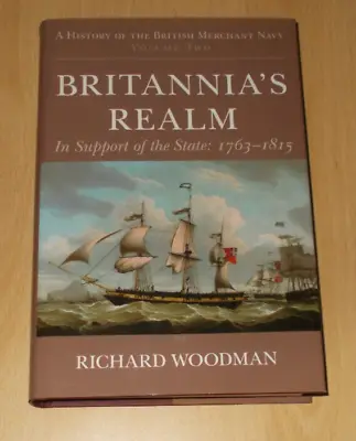 A Britannia's Realm: History Of The British Merchant Navy Vol 2 Richard Woodman • £38