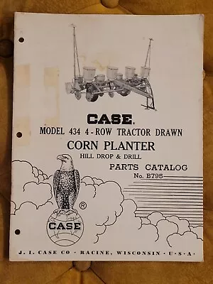 Original CASE Parts Catalog B795 Model 434 4-Row Tractor Drawn Corn Planter • $19.95