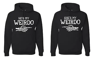 She's My Weirdo He's My Weirdo Matching Couple Hoodies Funny Couple Hoodies • $75