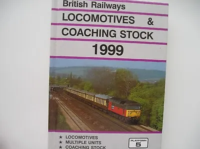 £2.50 • Buy Locomotives & Coaching Stock 1999  Platform 5 - No Underlining