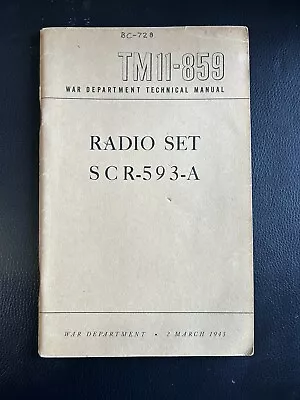 Radio Set Scr-593-a Operating Parts And Maintenance Tm 11-859 1943 Wwii Manual • $39.50