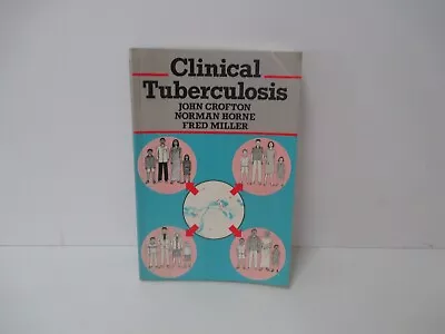 Clinical Tuberculosis By John Crofton And More. • $28