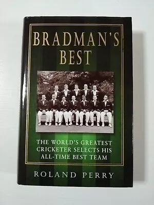 Bradman's Best By Roland Perry Sir Donald Bradman (Hardback 2001) Free Post • $16.90