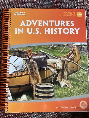 My Fathers World Adventures In U.S. History Teachers Manual Spiral Bound • $63