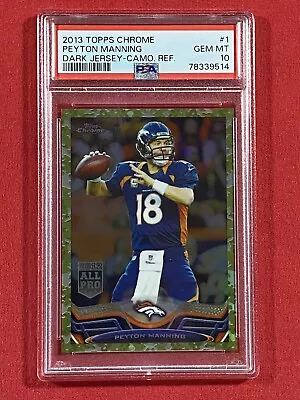 Peyton Manning 2013 Topps Chrome CAMO Refractor 053/499 PSA 10 GEM Broncos Colts • $120