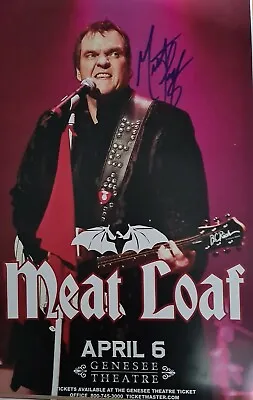 Meat Loaf Hand Signed Poster 11x17  Genesee Theatre IL.  U.S.A Music/film Star • £199