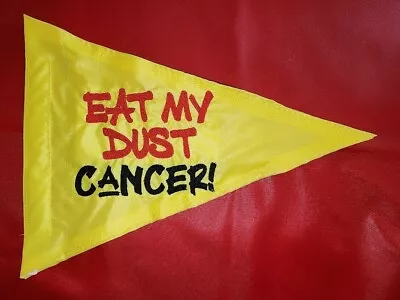 Custom EAT MY DUST CANCER Triangle Flag ATV JEEP UTV Recumbent Trike Made To Fit • $19.95