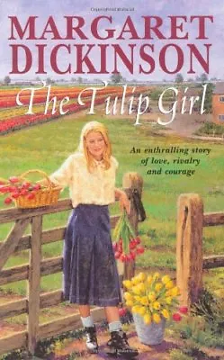 The Tulip GirlMargaret Dickinson- 9780330376860 • £3.26