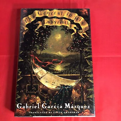 The General In His Labyrinth - Hardcover By Gabriel Garcia Marquez - • $10