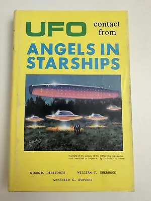 UFO Contact From Angels In Starships (1990) Dibitonto & Sherwood - HC - RARE • $149.99