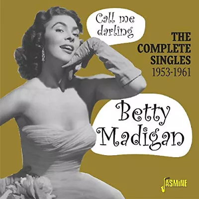 Call Me Darling: The Complete Singles 1953-1961 By Betty Madigan • $65.79