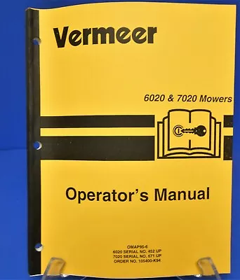 VERMEER 6020/7020 MOWER  Owner Operator Operation Maintenance Manual • $39.98