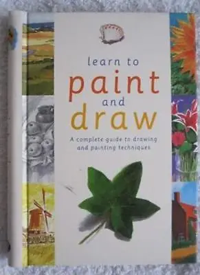 Learn To Paint And Draw- 9781405456272 • £3.51