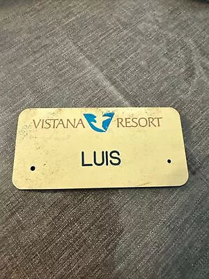 Vintage Vistana Resort Name Tag Badge Luis Pin • $8.99