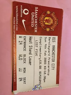 Manchester Utd V Manchester City League 9th Feb 2003..match Ticket • £1