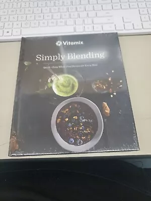 Vitamix Simply Blending Cookbook With A2300/A2500 Instructions Hardcover New • $12.99