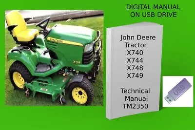 John Deere X740 X744 X748 X749 Select Series Tractor Technical Manual See Desc. • $24.99