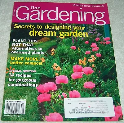 Taunton's Fine Gardening Magazine April 2011 Dream Garden • $3.99