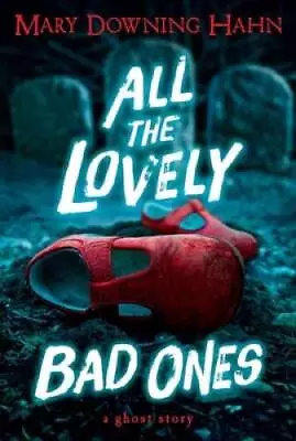 All The Lovely Bad Ones - Paperback By Hahn Mary Downing - GOOD • $3.56