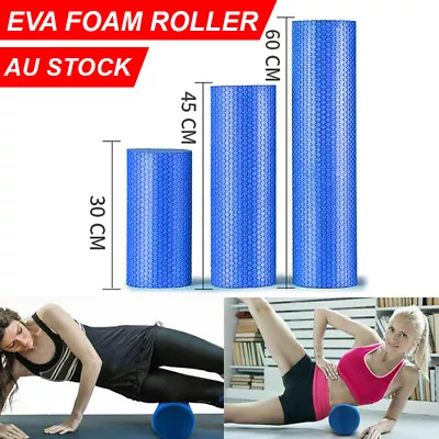 EVA Yoga Foam Roller Physio Back GYM Home Training Pilates Back Exercise Massage • $15.49