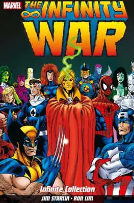 Infinity War: Infinite Collection By Jim Starlin GN - Marvel Comics - 2018 • £12.95