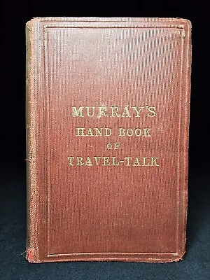 1897 LANGUAGE A Handbook Travel-Talk John Murray English French German Italian • $28.62