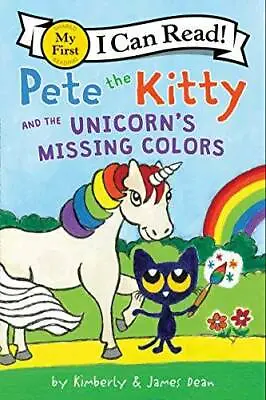 $3.66 • Buy Pete The Kitty And The Unicorn's Missing Colors (My First I Can Read) - GOOD