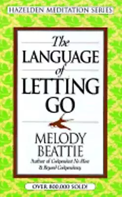 The Language Of Letting Go By Melody Beattie: Used • $9.08