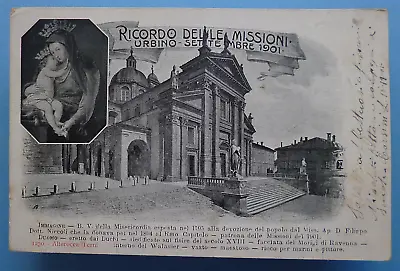 Nov 17 1901 P/card *Ricordo Delle Missioni - Urbino - Settembre 1901* • $7