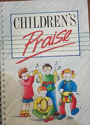 Children's Praise (Mission Praise). Compiled By Greg Leavers And Phil Burt. • £9.90