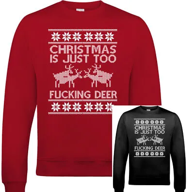 UGLY CHRISTMAS JUMPER Xmas Is Just Too Deer Mens Funny Sweatshirt Gift Dear Top • $42.14