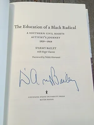 SIGNED - THE EDUCATION OF A BLACK RADICAL By D'Army Bailey (2009. Hardcover)  • $55