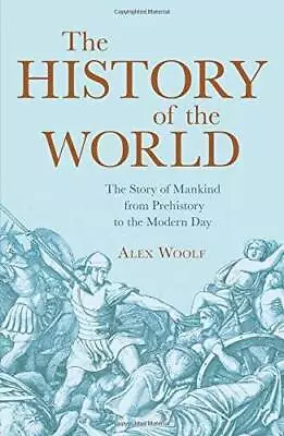 A History Of The World - Paperback By Woolf Alex - GOOD • $5.99