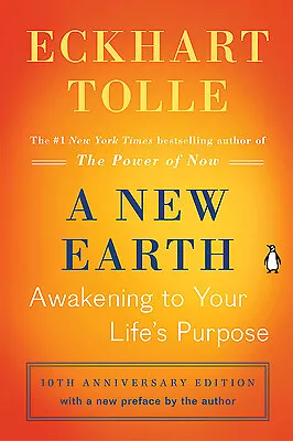 A New Earth: Awakening To Your Life's Purpose (Oprah's Book Club Selection 61) • $3.79